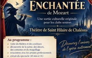 9 novembre 2026 :Sortie Culturelle "la flûte enchantée"